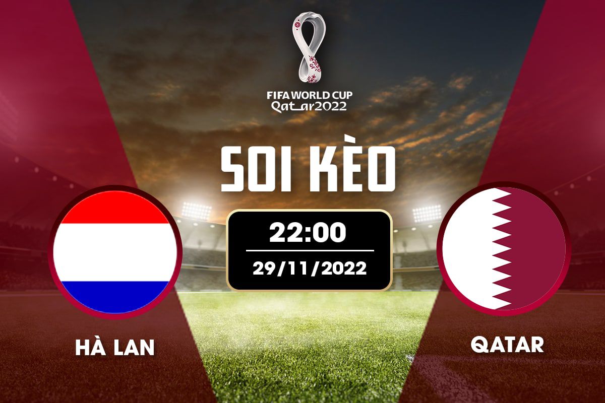 Trận bóng đá giữa 2 đội Hà Lan và Qatar đang gây sốt